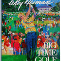 BIG TIME GOLF by LEROY NEIMAN