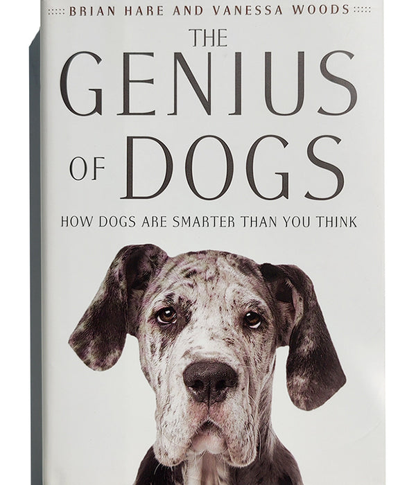 THE GENIUS OF DOGS: How Dogs are Smarter than you think