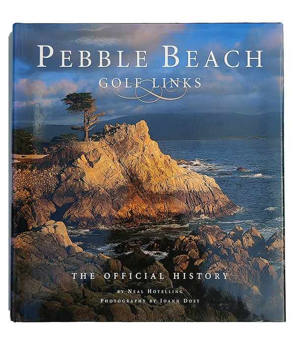 PEBBLE BEACH GOLF LINKS The Official History