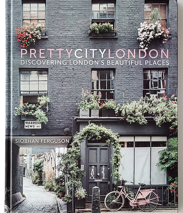 PRETTYCITYLONDON: DISCOVERING LONDON'S BEAUTIFUL PLACES