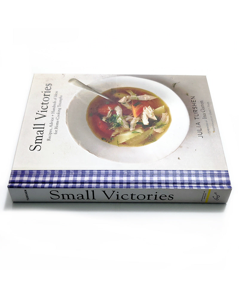 SMALL VICTORIES: Recipes, advice & hundreds of ideas for home cooking triumphs