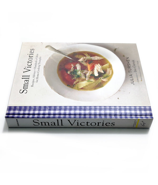 SMALL VICTORIES: Recipes, advice & hundreds of ideas for home cooking triumphs